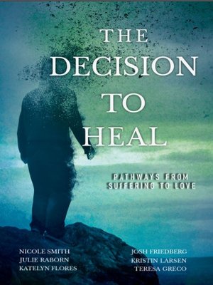 cover image of The Decision to Heal